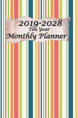 Book cover for 2019-2028 Ten Year Monthly Planner 6x9