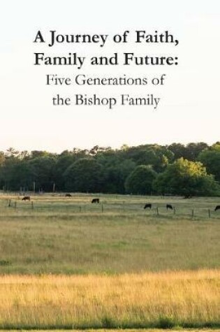 Cover of A Journey of Faith, Family and Future