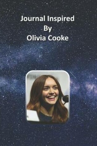 Cover of Journal Inspired by Olivia Cooke
