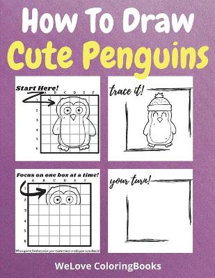 Book cover for How To Draw Cute Penguins