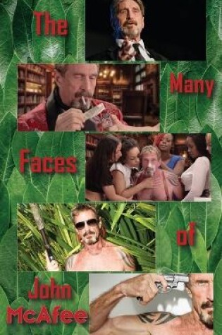 Cover of The Many Faces of John McAfee