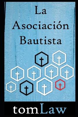 Book cover for La Asociacion Bautista