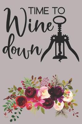 Book cover for Time To Wine Down