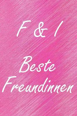 Book cover for F & I. Beste Freundinnen