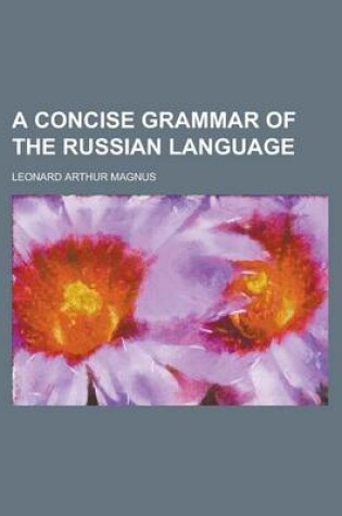 Cover of A Concise Grammar of the Russian Language