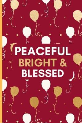 Book cover for Peaceful Bright & Blessed