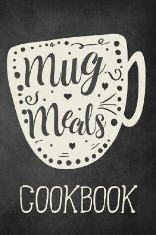 Cover of Mug Meals Cookbook