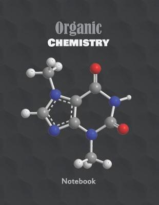 Book cover for Organic Chemistry Notebook