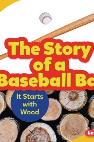 Cover of The Story of a Baseball Bat