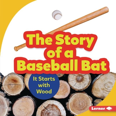 Cover of The Story of a Baseball Bat