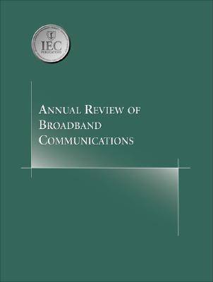 Cover of Annual Review of Broadband Communications