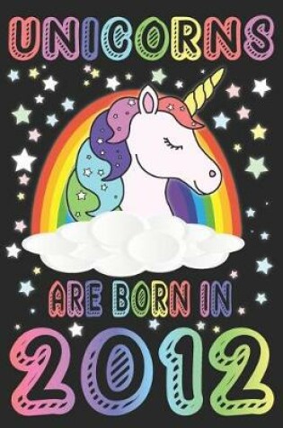 Cover of Unicorns Are Born In 2012