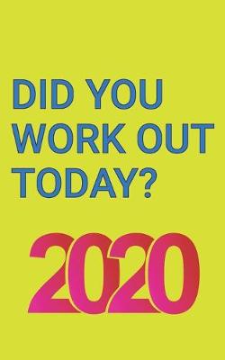 Book cover for Did You Work Out Today?