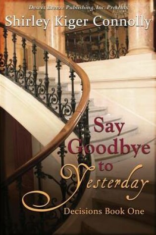 Cover of Say Goodbye to Yesterday