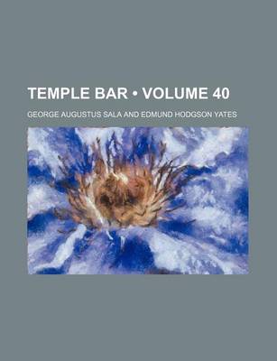 Book cover for Temple Bar (Volume 40)