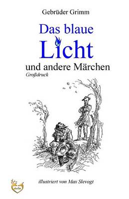 Book cover for Das blaue Licht und andere Märchen (Großdruck)