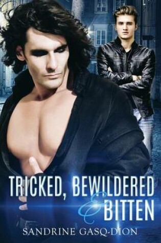 Cover of Tricked, Bewildered and Bitten