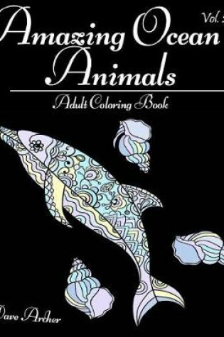 Cover of Amazing Ocean Animals
