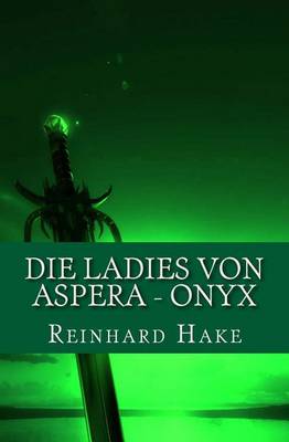 Book cover for Die Ladies von Aspera - Onyx