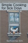 Book cover for Simple Cooking for Sick Days