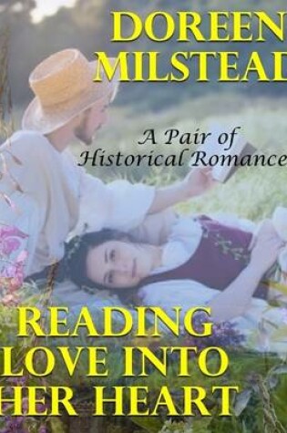 Cover of Reading Love Into Her Heart: A Pair of Historical Romances