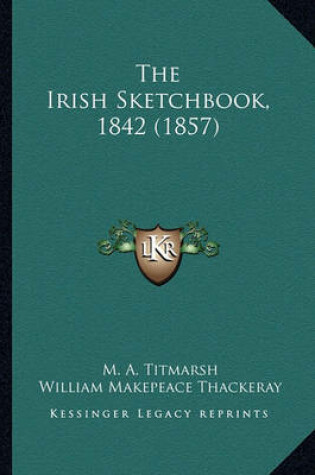 Cover of The Irish Sketchbook, 1842 (1857)