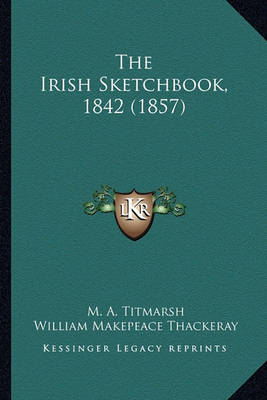 Book cover for The Irish Sketchbook, 1842 (1857)