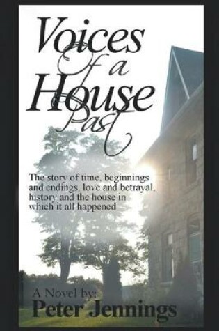 Cover of Voices Of A House Past