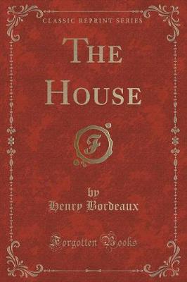 Book cover for The House (Classic Reprint)