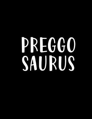 Book cover for Preggo Saurus