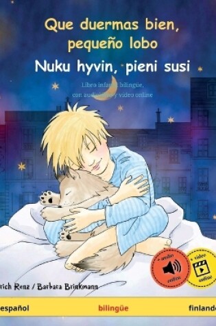 Cover of Que duermas bien, pequeño lobo - Nuku hyvin, pieni susi (español - finlandés)