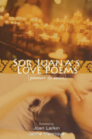 Cover of Sor Juana's Love Poems