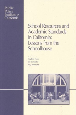 Cover of School Resources and Academic Standards in California