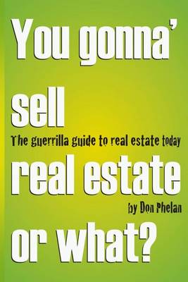 Book cover for You Gonna' Sell Real Estate or What?