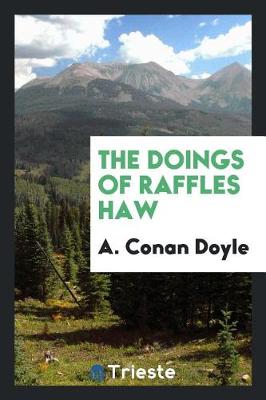 Book cover for The Doings of Raffles Haw