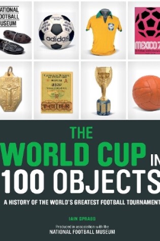 Cover of The World Cup in 100 Objects