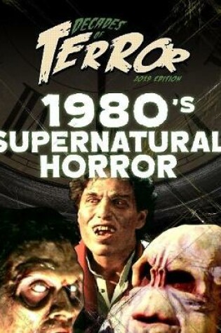 Cover of Decades of Terror 2019: 1980's Supernatural Horror