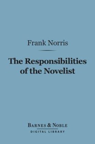 Cover of The Responsibilities of the Novelist (Barnes & Noble Digital Library)