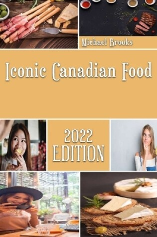 Cover of Iconic Canadian Food