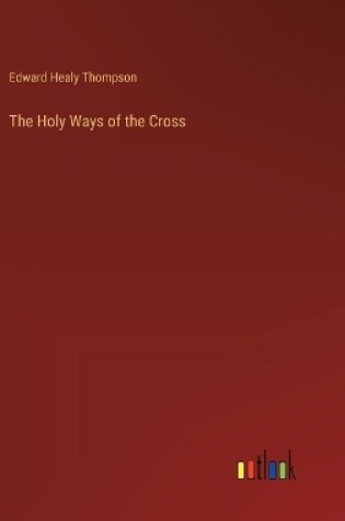 Cover of The Holy Ways of the Cross