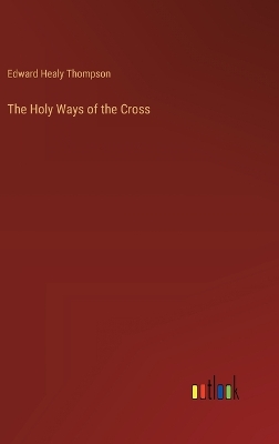 Book cover for The Holy Ways of the Cross