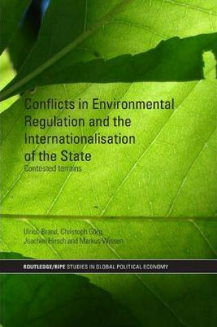 Cover of Conflicts in Environmental Regulation and the Internationalisation of the State