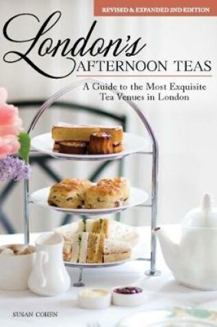 Cover of London's Afternoon Teas, Updated Edition