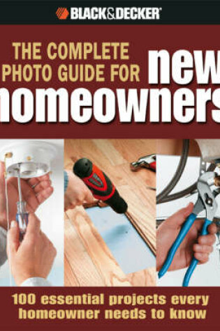 Cover of The Complete Photo Guide Homeowner Basics (Black & Decker)