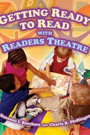 Cover of Getting Ready to Read with Readers Theatre