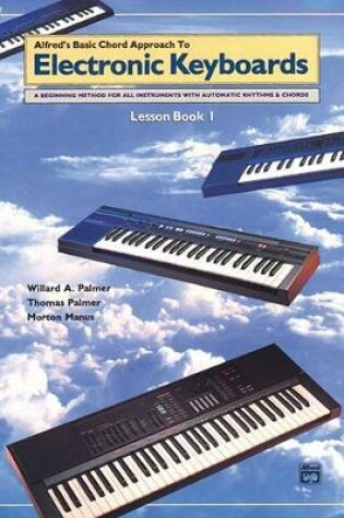 Cover of Basic Chord Approach to Electronic Keyboards Bk 1