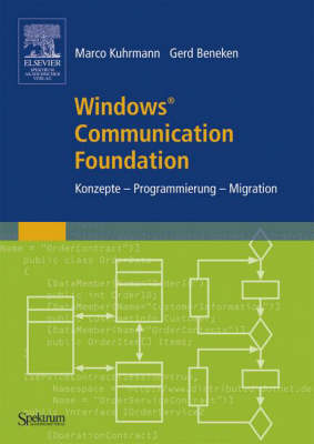 Book cover for Windows(r) Communication Foundation: Konzepte - Programmierung - Migration