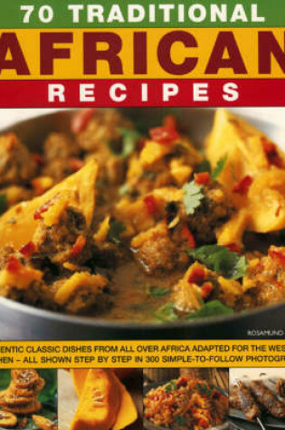 Cover of 70 Traditional African Recipes