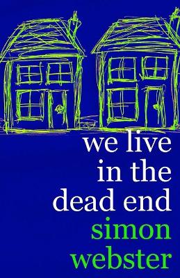 Book cover for We Live In The Dead End