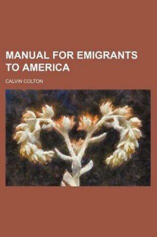 Cover of Manual for Emigrants to America